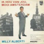 Willy Alberti - Ik hou van jou mooi amsterdam