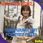 Willy Sommers - Currywurst mit pommes frites - Lola