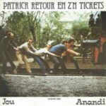 Patrick Retour en z'n Tickets - Jou - Anandi