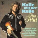 Peter Petrel - Kalle mit der kelle - Rock 'n roll ist auch nicht mehr das was er früher einmal war